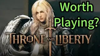 Throne and Liberty - First Impressions / Worth Playing?