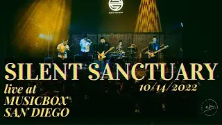 Silent Sanctuary LIVE at Musicbox San Diego