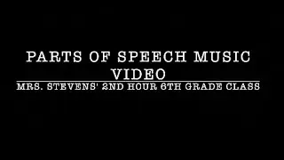 2nd Hour Parts of Speech Music Video