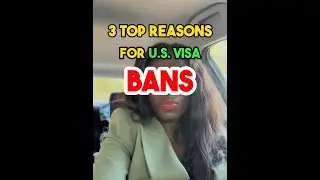 3 Top Reasons for U.S. Visa Bans