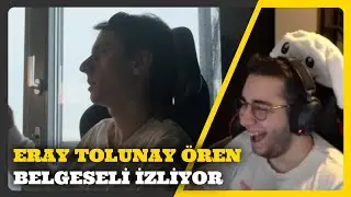 Eray, Tolunay Ören Belgeseli İzliyor @REFLEKT0