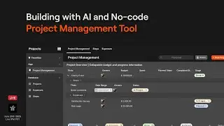 Build a Project Management Tool with AI and No-Code | Live Walkthrough