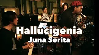 Hallucigenia(live) - Juna Serita