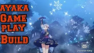 Ayaka Gameplay &Build •Genshin Impact