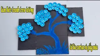Ý tưởng làm bức tranh treo tường hình chữ nhật từ bìa carton và giấy màu - Ly Coc DIY