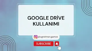 Google Drive Kullanımı