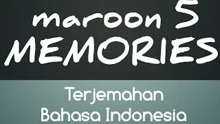 Terjemahan bahasa Indonesia Memories Maroon 5  