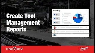 Create Tool Management Reports| One-Key Web App Support