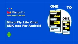 MirrorFly Lite Chat SDK App for Android