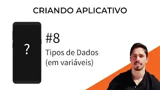 #8 - Tipos de dados (data types) em variáveis [Dart]