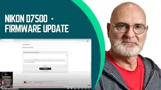 Nikon D7500 - Firmware Update