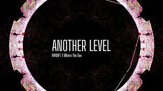 HVRCRFT X Milano The Don - Another Level