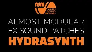 Almost Modular - Some great FX patches for Hydrasynth