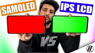 IPS LCD vs Super AMOLED Display - Which one is better and why ? 🔥🔥