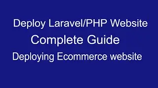 Deploy Laravel/Php website using digital ocean: The Complete Guide