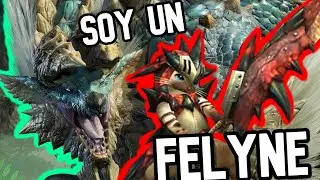 SOY UN FELYNE MONSTER HUNTEN GU