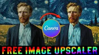 Best FREE Image Upscalers in 2024: CANVA