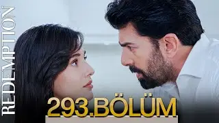 Esaret 293. Bölüm | Redemption Episode 293