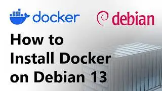 How to Install Docker on Debian 13