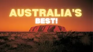 Experience the Best of Australia: 10 Stunning Places to Explore