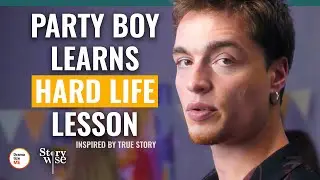 Party Boy Learns Hard Life Lesson | 