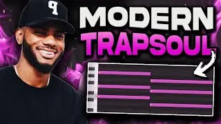 How to Make MODERN TRAPSOUL Beats For Bryson Tiller?!
