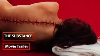 The Substance (2024) | Official Movie Trailer