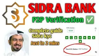 Sidra  P2P KYC Verification ✅✅ || How to do Sidra Coin P2P Verification