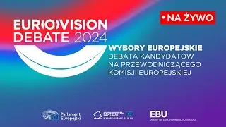 🔴 NA ŻYWO: Debata Eurowizji kandydatów i kandydatek na przewodniczącego/ą Komisji Europejskiej