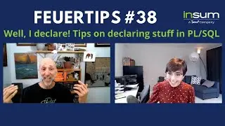 [Feuertips #38] Well, I declare! Tips on declaring stuff in PL/SQL