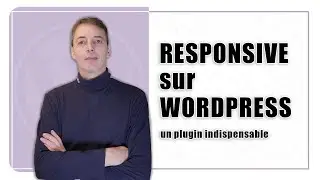 Comment gérer le responsive sur wordpress
