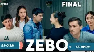 ZEBO 55-QISM (MILLIY SERIAL)ЗЕБО 55-КИСМ (МИЛЛИЙ СЕРИАЛ)