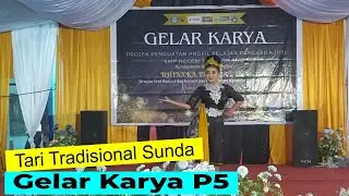 Tari Tradisional Sunda - Gelar Karya Profil Pelajar Pancasila