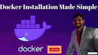 Docker Installation Guide | Step-by-Step Docker Install | Docker Installation Made Simple