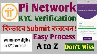 pi network kyc verification bangla | Pi Network KYC Submit Process 2022 |Pi Network কিভাবে kyc করবেন