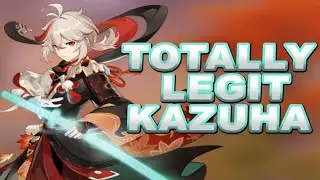 A Totally Legit Guide For Kazuha