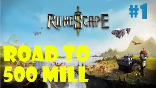 Runescape - Road to 500 Mill #1 2016