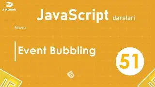 051.  Eventlarni ko'tarilishi / Event Bubbling  | JavaScript darslari | O'zbek tilida
