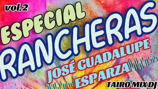 RANCHERAS JOSÉ GUADALUPE ESPARZA 🔥👌