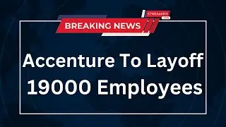 Accenture to Layoff 19000 Employees | 7000 Employees will be laid off in India | Shocking News