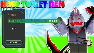 👑✨ How TO GET THE BEN TITLE In Tapping Legends X I Roblox