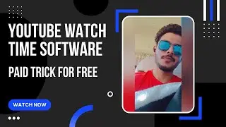 Complete 4K watch time || Free Software To Complete YouTube Watch Time