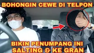 PRANK TAXI ONLINE!! CEWE INI SALTING HABIS DI BILANG LEBIH...