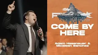 COME BY HERE WPF PEAK 2023 #WPFPeak23 Livestream Worship