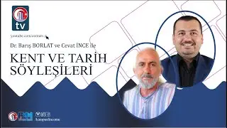 Kent ve Tarih Sohbetleri | 7. Bölüm
