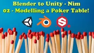 Blender to Unity - Nim - Part 02 - Modelling a Poker Table!