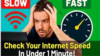 How to Check Your Internet Speed in Under 1 Minute!