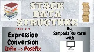 Infix to Postfix Expression Conversion with Solved Example | Stack Application | Part # 2  | D S
