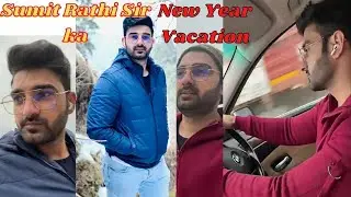 Sumit Sir ka New Year Vacation| Sumit Rathi Sir | Geography by Sumit Rathi | 