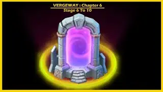 Vergeway : Chapter - 6 ;  Stage - 6 To 10